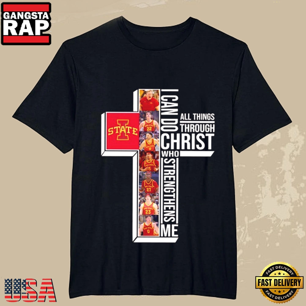 Iowa State Cyclones Christian Faith Quote I Can Do All Things T-Shirt Iowa State Cyclones Christian Faith Quote I Can Do All Things T-Shirt