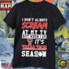 Texas Tech Red Raiders Season 2026 I Don’t Always Scream at My TV T-Shirt 2 Texas Tech Red Raiders Season 2026 I Don’t Always Scream at My TV T-Shirt
