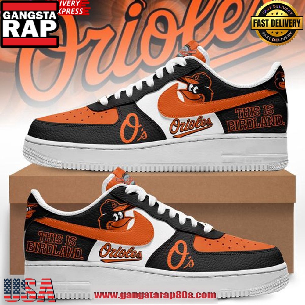 Baltimore Orioles This Is Birdland New Design Air Force 1 Sneakers Shoes Baltimore Orioles This Is Birdland New Design Air Force 1 Sneakers Shoes
