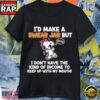 Funny Snoopy I’d Make a Swear Jar But I Can’t Afford My Mouth Humor T-Shirt