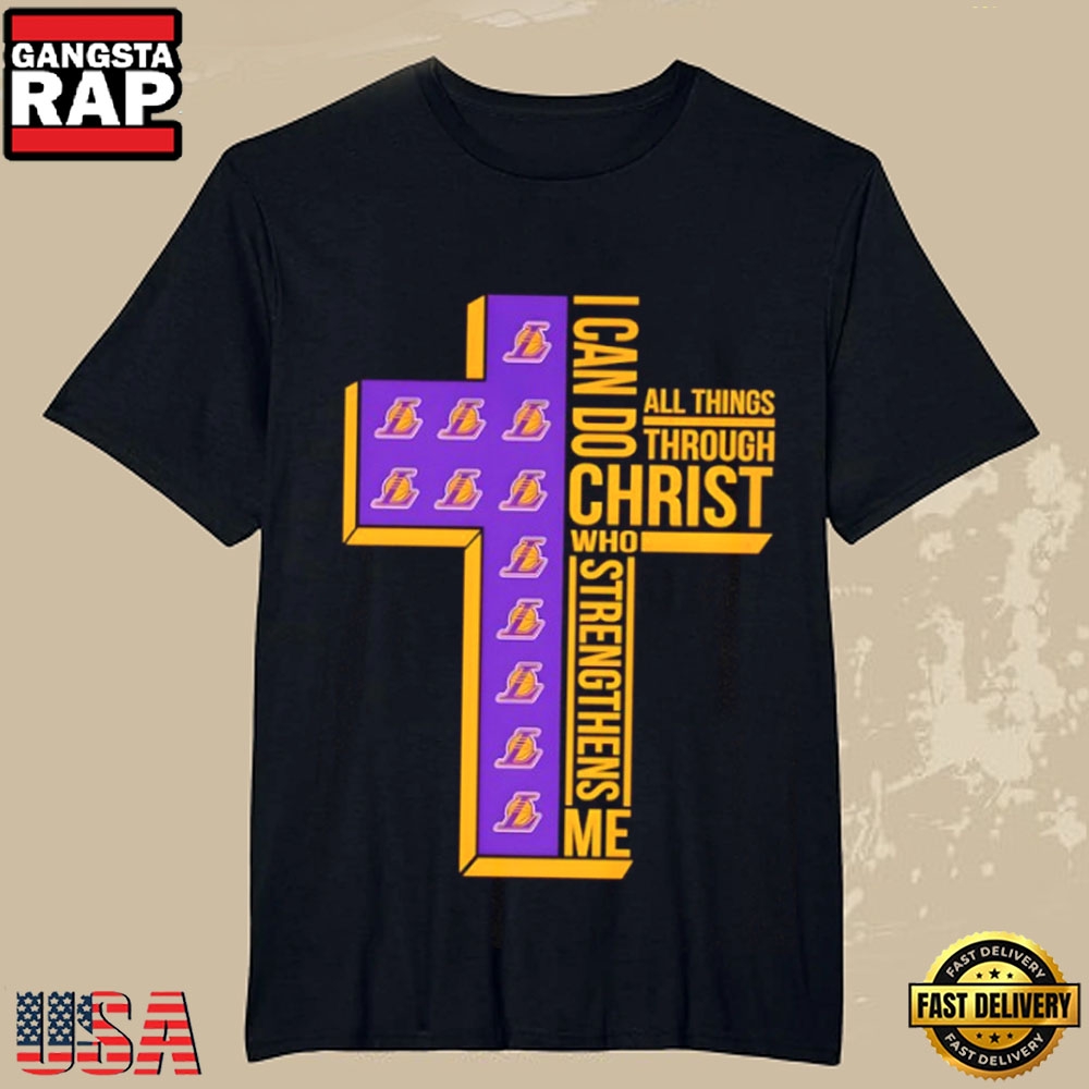 Los Angeles Lakers Cross I Can Do All Things Through Christ T-Shirt