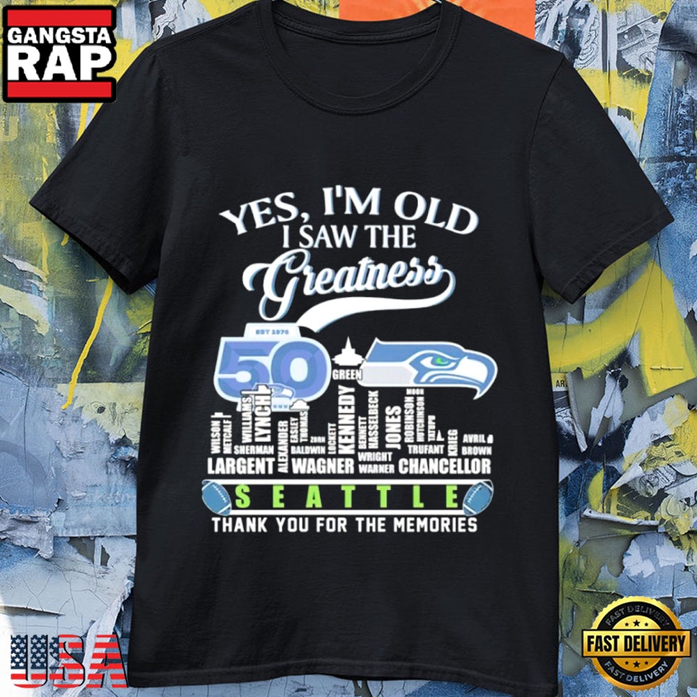 Seattle Seahawks 50 Years Yes I’m Old I Saw the Greatness Thank You for the Memories 2026 T-Shirt