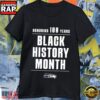 Seattle Seahawks Honoring 100 Years of Black History Month T-Shirt