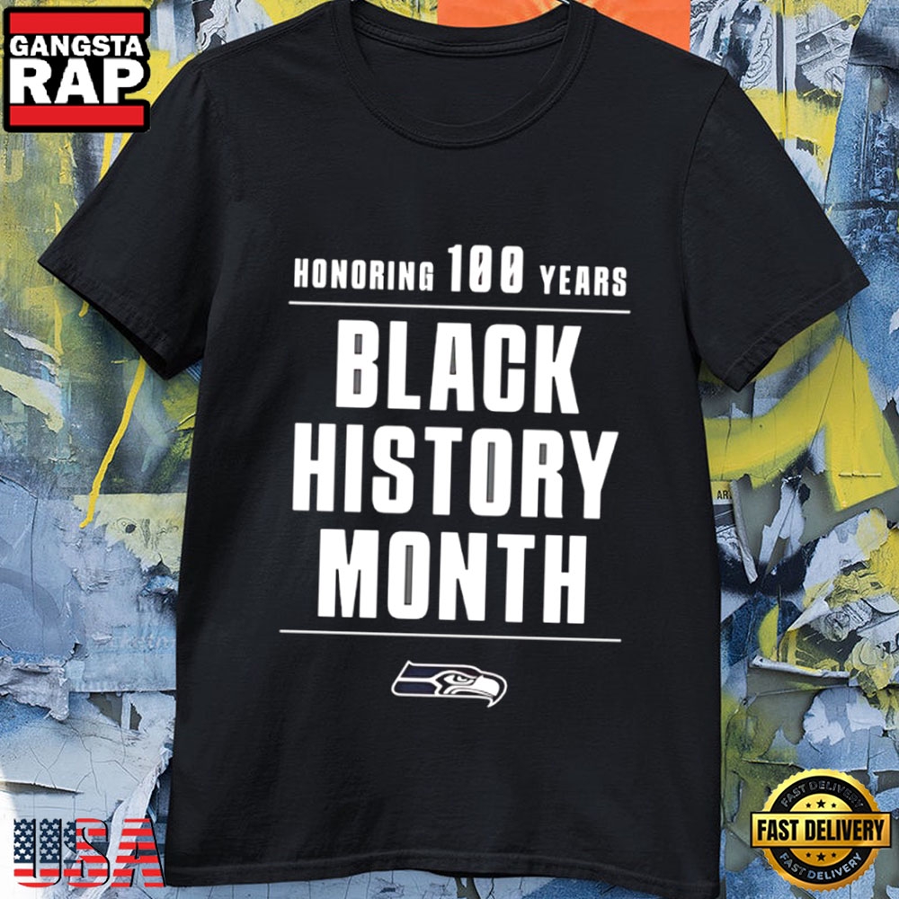 Seattle Seahawks Honoring 100 Years of Black History Month T-Shirt