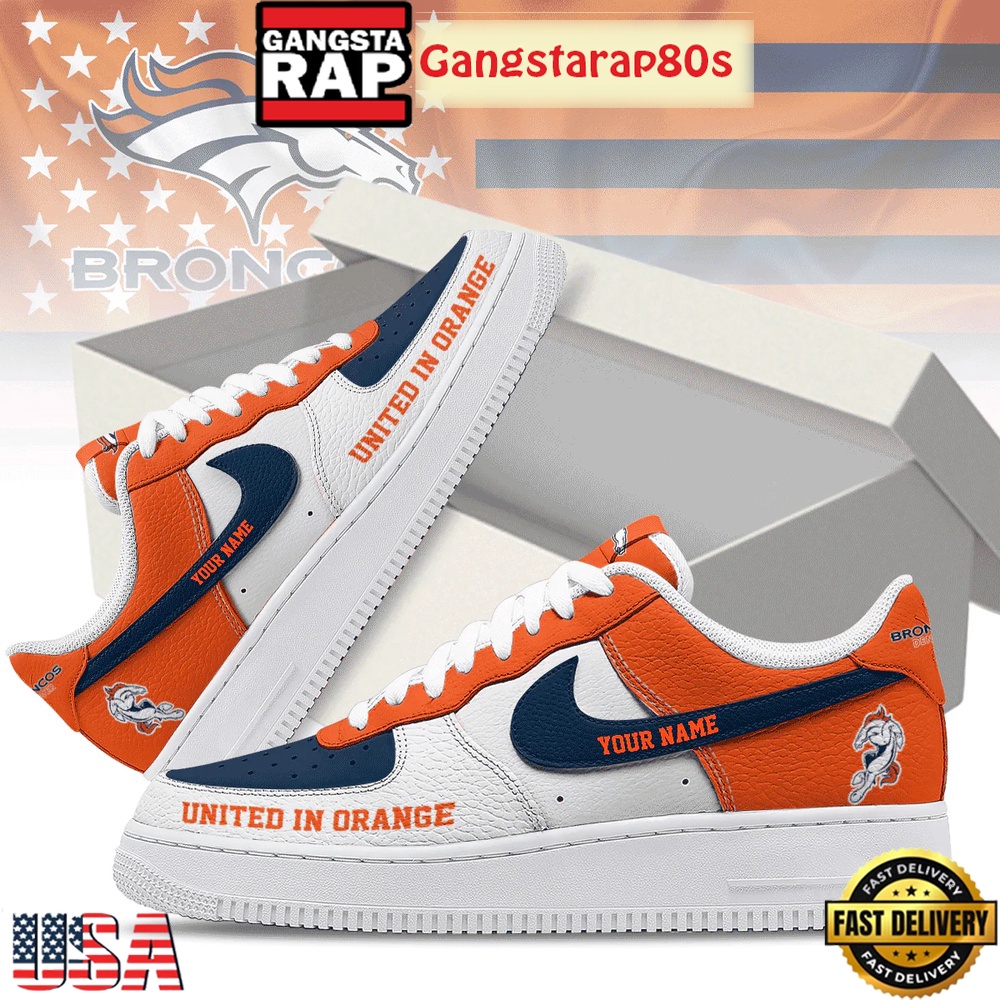 NFL Denver Broncos United In Orange Custom Nike Air Force 1 Sneakers Shoes