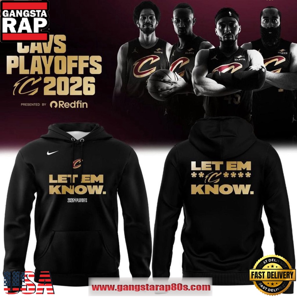 Cleveland Cavaliers 2026 Playoffs Let Em Know Limited Edition Hoodie