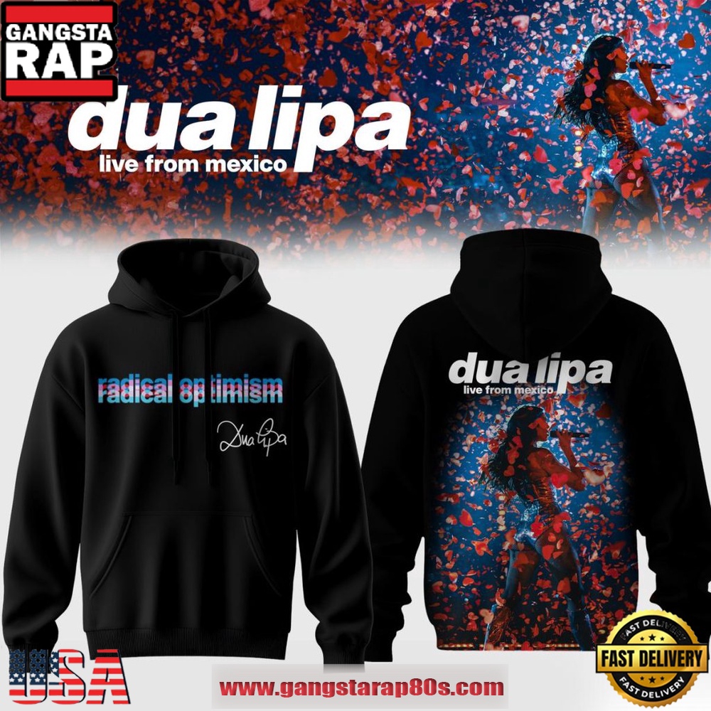 Dua Lipa Live From Mexico 2026 Radical Optimism Unisex Hoodie Dua Lipa Live From Mexico 2026 Radical Optimism Unisex Hoodie