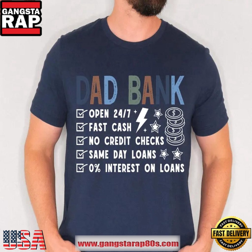Father’s Day Gift 2026 Gift For Dad From Kids Dad Bank T-Shirt Father’s Day Gift 2026 Gift For Dad From Kids Dad Bank T-Shirt