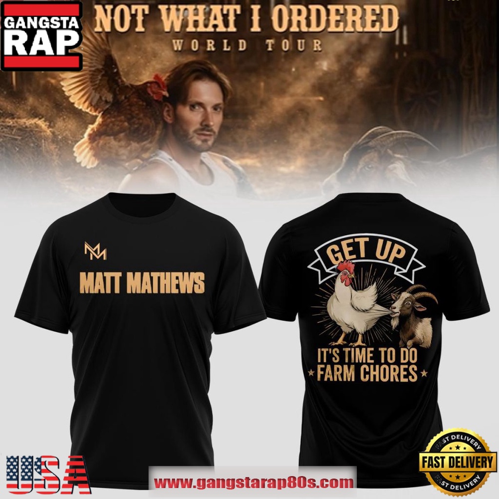 Matt Mathews World Tour 2026 It’s Time To Do Farm Chores Unisex T-Shirt Matt Mathews World Tour 2026 It’s Time To Do Farm Chores Unisex T-Shirt