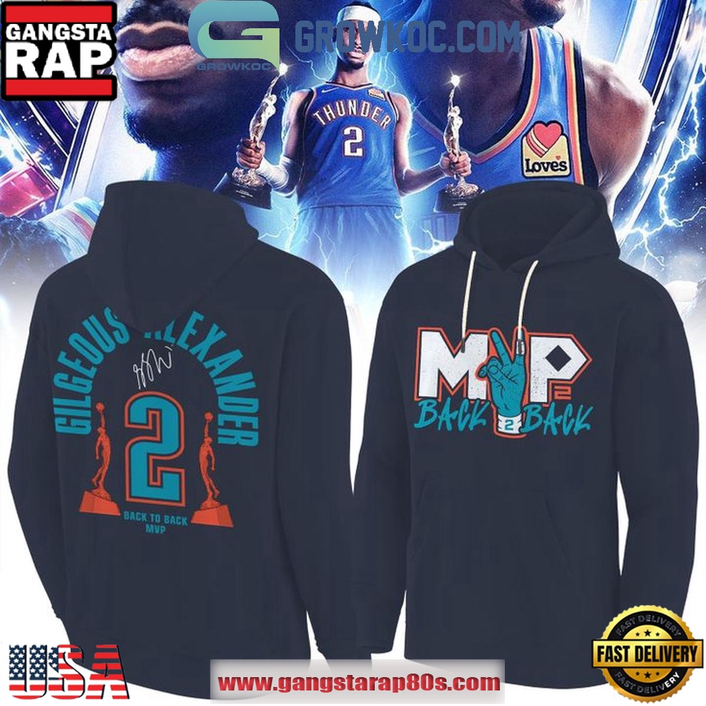 OKC Thunder 2026 MVP Shai Back To Back Hoodie Shirt