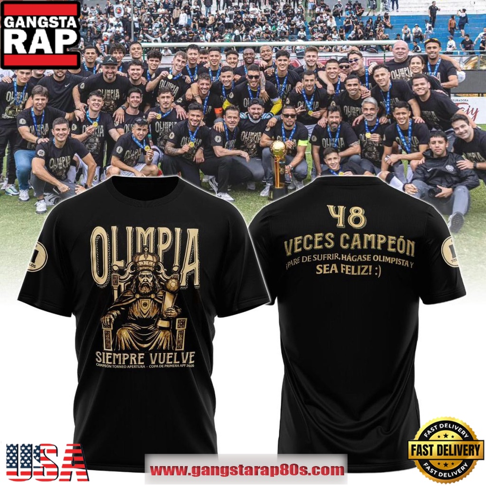 Olimpia Siempre Vuelve 48 Veces Campe?n 2026 Unisex T-Shirt Olimpia Siempre Vuelve 48 Veces Campe?n 2026 Unisex T-Shirt
