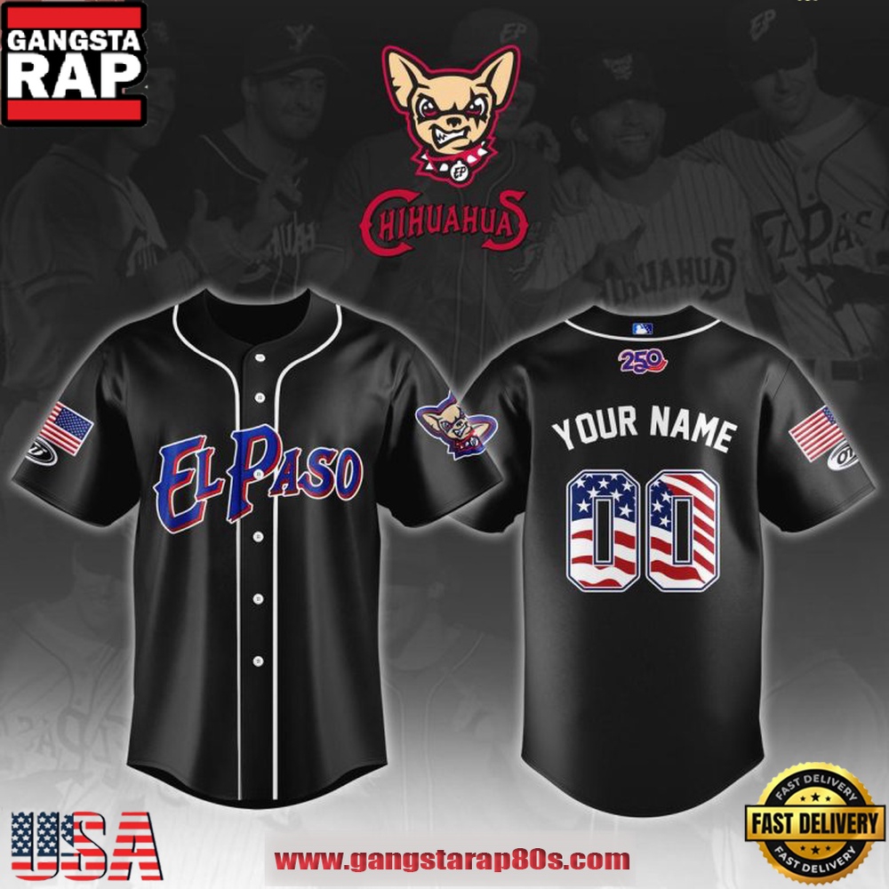 El Paso Chihuahuas Celebrating 4th of July 2026 250th Custom Baseball Jersey