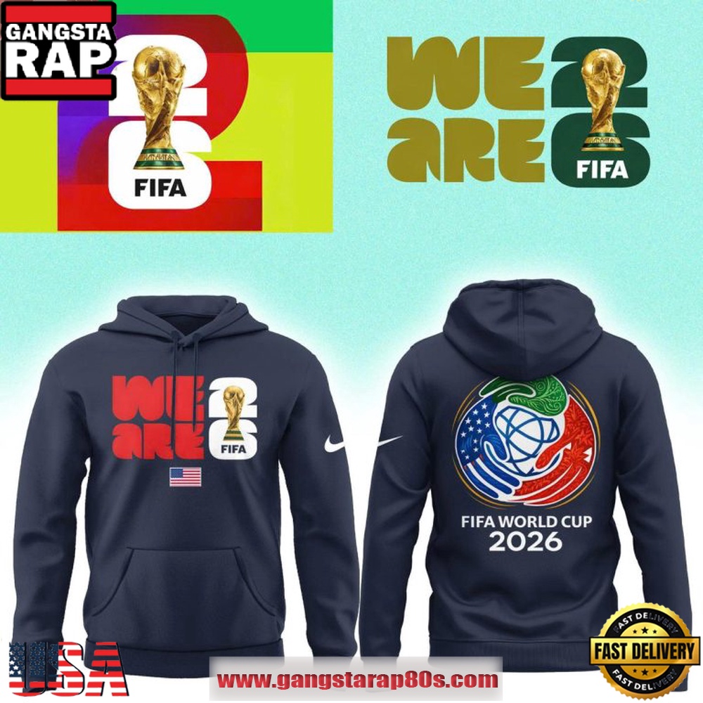 FIFA World Cup 2026 Team USA We Are Hoodie FIFA World Cup 2026 Team USA We Are Hoodie