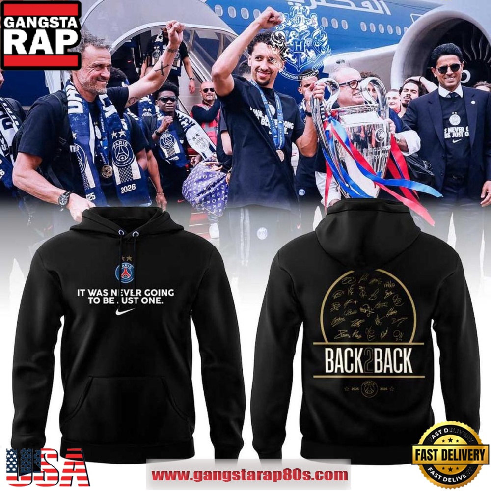 Paris Saint-Germain Champions League 2026 It Was Never Going To Be Just One Retro Football Fan Unisex Hoodie