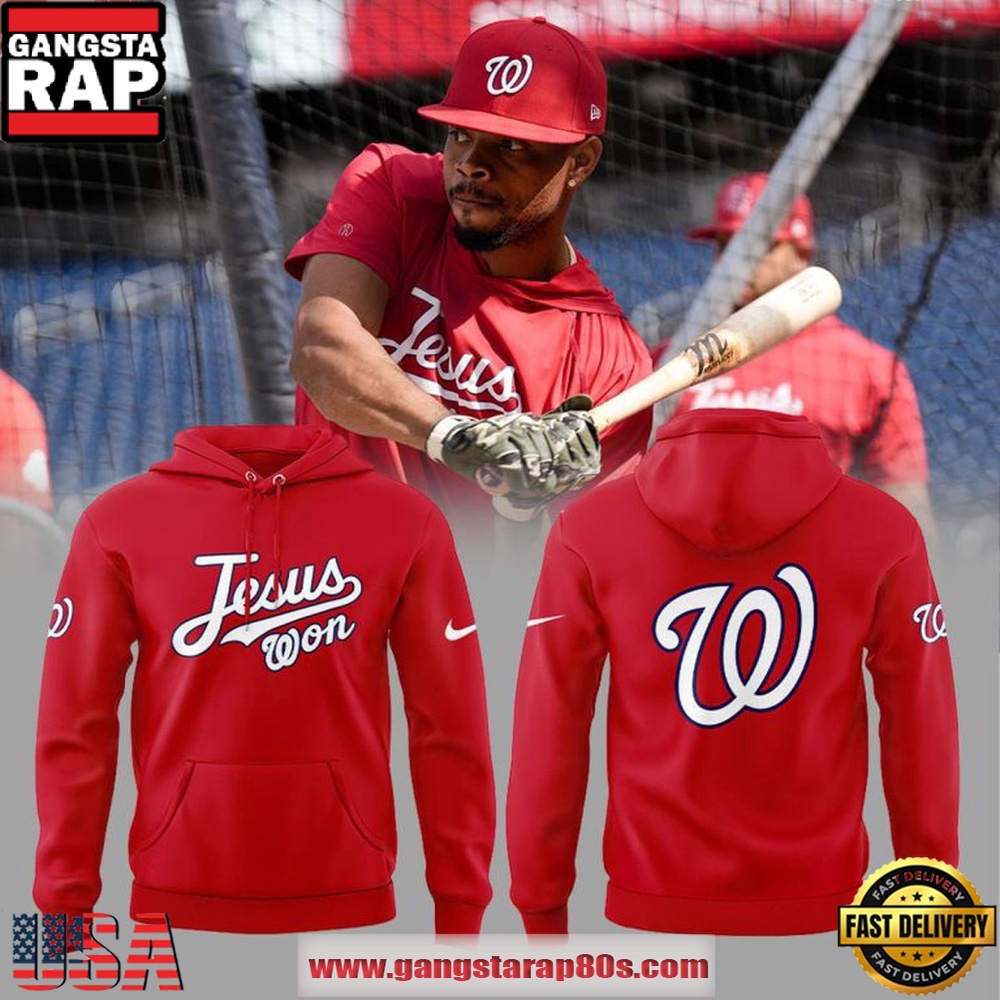 Washington Nationals Jesus Won 2026 Limited Edition Hoodie Washington Nationals Jesus Won 2026 Limited Edition Hoodie