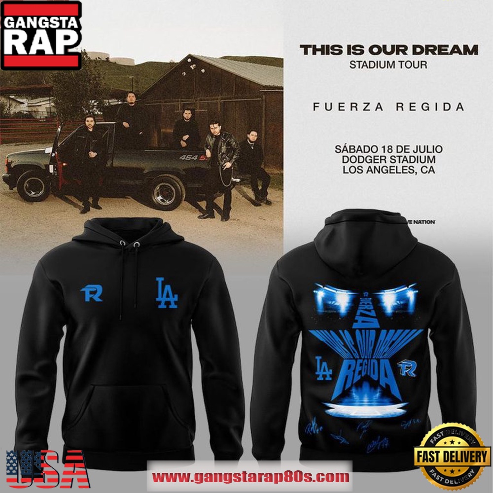 Los Angeles Dodgers x Fuerza Regida This Is Our Dream Stadium Tour 2026 Hoodie