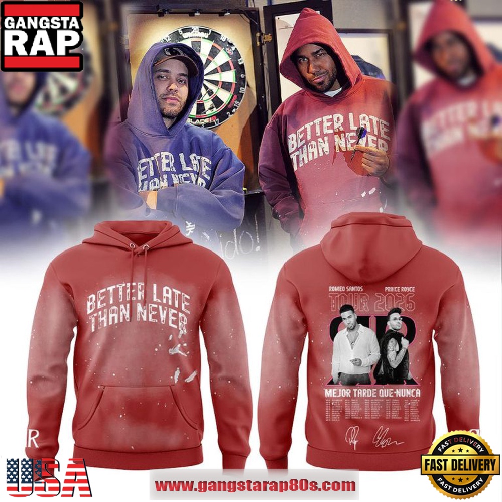 Romeo Santos and Prince Royce Better Late Than Never 2026 Tour All Over Print Hoodie Romeo Santos and Prince Royce Better Late Than Never 2026 Tour All Over Print Hoodie