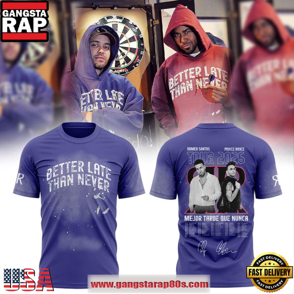 Romeo Santos and Prince Royce Better Late Than Never 2026 Tour T Shirt Romeo Santos and Prince Royce Better Late Than Never 2026 Tour T Shirt