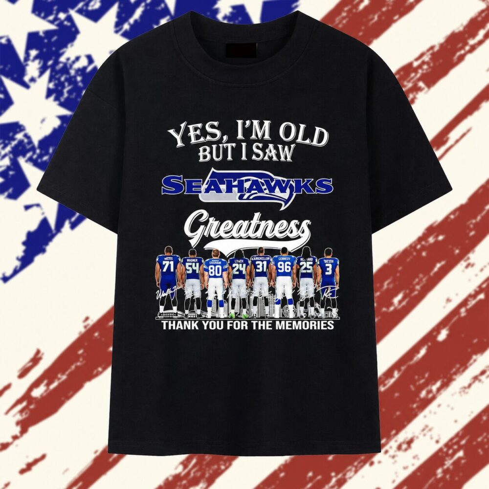 Yes I’m old but I saw Seattle Seahawks greatness legends thank you for the memories signatures T Shirt , Trending 2D Shirt Yes I’m old but I saw Seattle Seahawks greatness legends thank you for the memories signatures T Shirt , Trending 2D Shirt