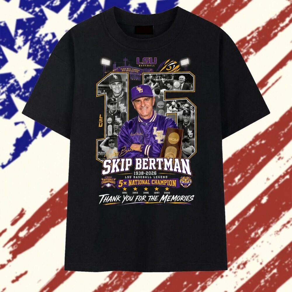 Skip Bertman LSU Baseball Legend 5x National Champion Thank You For The Memories T Shirt, Trending 2D Shirt Skip Bertman LSU Baseball Legend 5x National Champion Thank You For The Memories T Shirt, Trending 2D Shirt