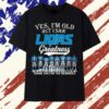 Vintage Yes I'm Old But I Saw Detroit Lions Greatness Thank You For The Memories T Shirt, Trending 2D Shirt Vintage Yes I M Old But I Saw Detroit Lions Greatness Thank You For The Memories T Shirt