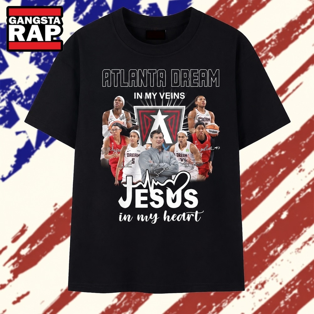 Atlanta Dream In My Veins Jesus In My Heart Team Signatures 2026 T Shirt , Vintage Trending Shirt Atlanta Dream In My Veins Jesus In My Heart Team Signatures 2026 T Shirt , Vintage Trending Shirt