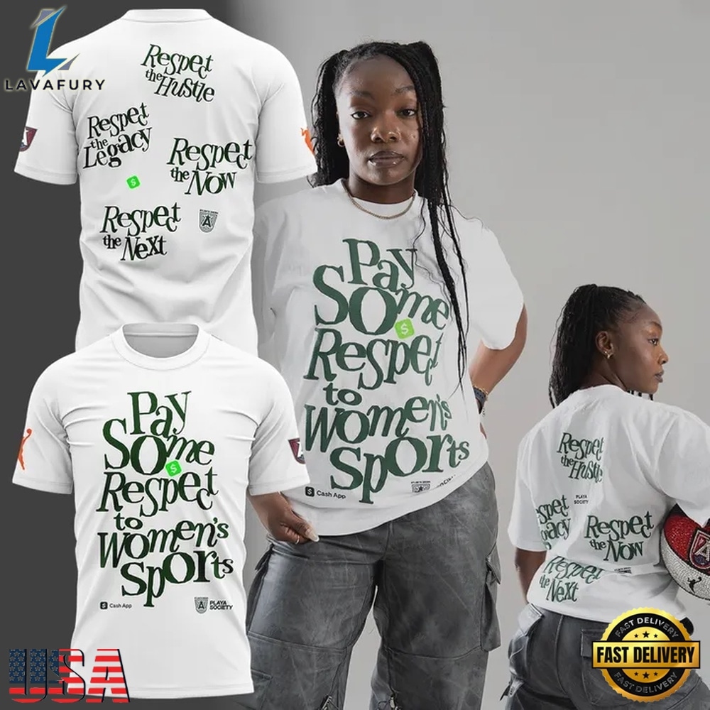 Atlanta Dream Pay Some Honor Limited Edition T Shirt