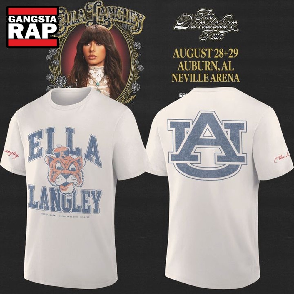Auburn Tigers x Ella Langley The Dandelion Tour 2026 Neville Arena White 3D Shirt, Trending 3D Music Shirt Auburn Tigers X Ella Langley The Dandelion Tour 2026 Neville Arena White 3D Shirt