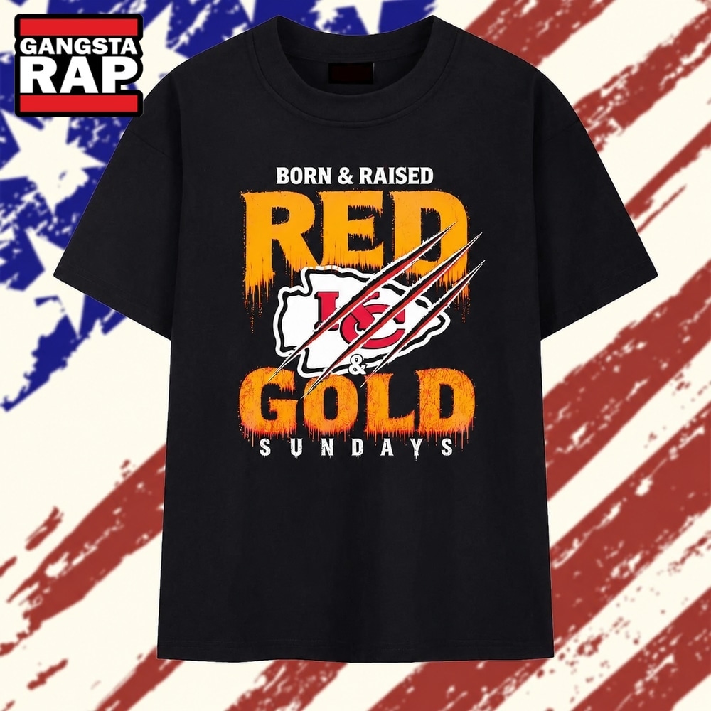 Born and raised red and gold Sundays Kansas City Chiefs T Shirt, Trending 2D Shirt Born And Raised Red And Gold Sundays Kansas City Chiefs T Shirt