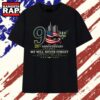 Dallas Wings 911 25th Anniversary We Will Never Forget T Shirt , Vintage Trending Shirt 2 Dallas Wings 911 25th Anniversary We Will Never Forget T Shirt , Vintage Trending Shirt Dallas Wings 911 25th Anniversary WE Will Never Forget T Shirt