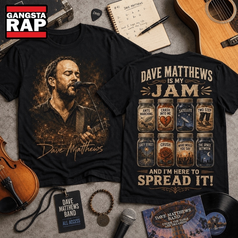 Dave Matthews Is My Jam Songs in Jars Front and Back T Shirt, Trending 3D Music Shirt Dave Matthews Is My Jam Songs in Jars Front and Back T Shirt, Trending 3D Music Shirt