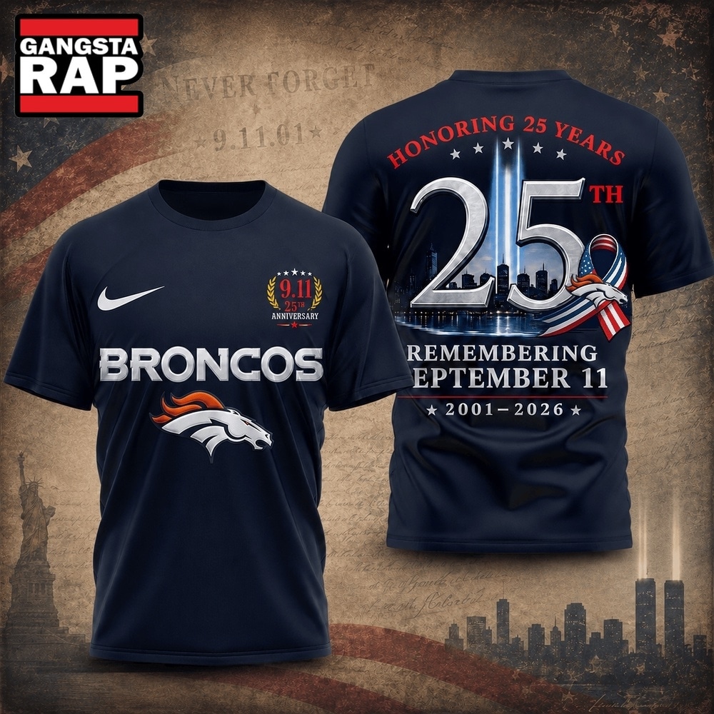 Denver Broncos NFL Honoring 25 Years Remembering September 11 T Shirt, Football New Design Shirt Denver Broncos Nfl Honoring 25 Years Remembering September 11 T Shirt