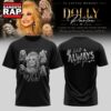 Dolly Parton I Will Always Love You The Queen Of Country Music T Shirt, Trending 3D Music Shirt 3 Dolly Parton I Will Always Love You The Queen Of Country Music T Shirt, Trending 3D Music Shirt Dolly Parton I Will Always Love You The Queen OF Country Music T Shirt