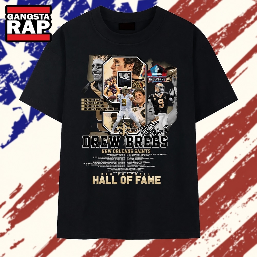 Drew Brees #9 New Orleans Saints Pro Football Hall Of Fame Tribute T Shirt , Trending 2D Shirt Drew Brees 9 New Orleans Saints Pro Football Hall OF Fame Tribute T Shirt