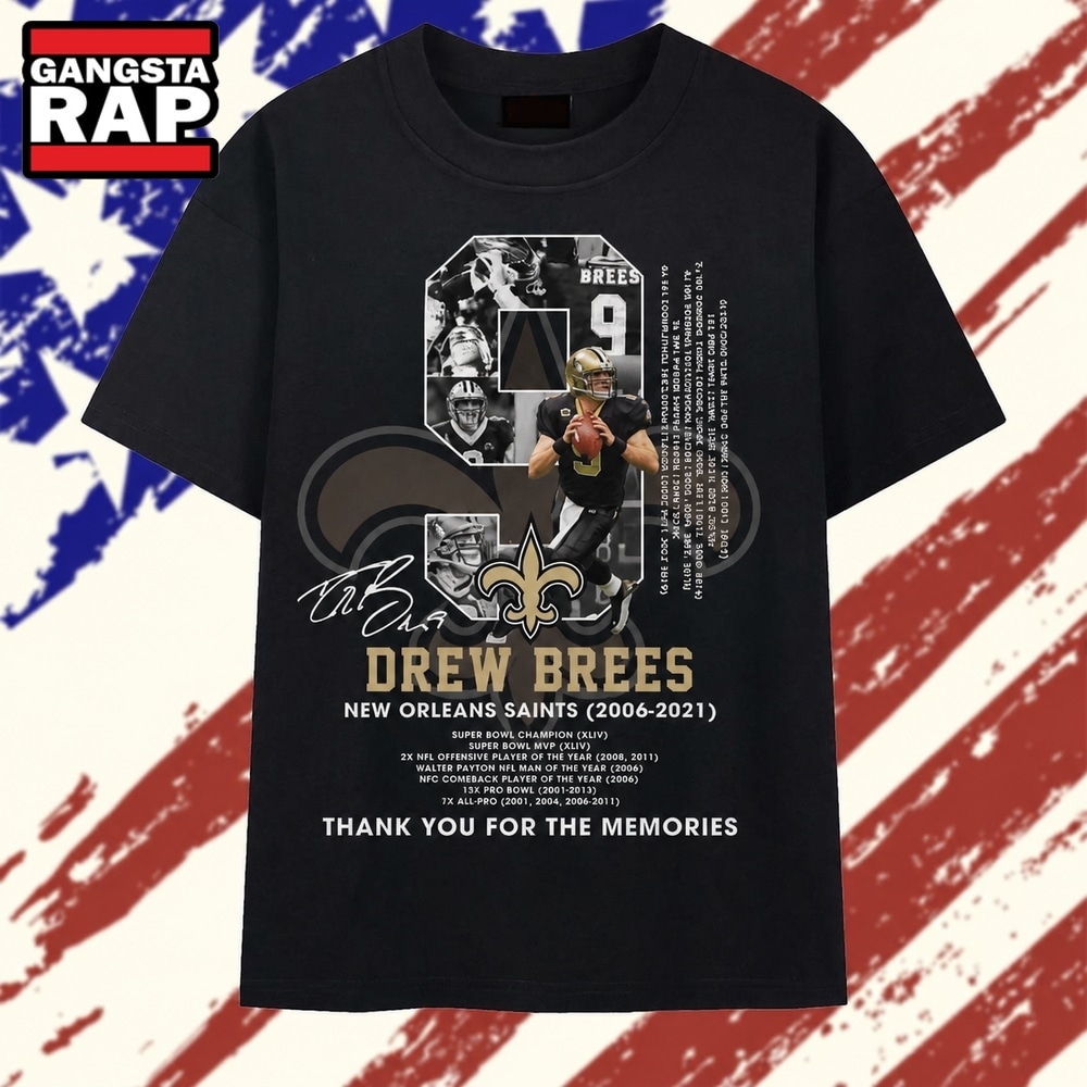 Drew Brees New Orleans Saints 2006 2021 Thank You For The Memories T Shirt , Trending 2D Shirt Drew Brees New Orleans Saints 2006 2021 Thank You For The Memories T Shirt