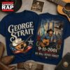 George Strait 9 11 Memorial 25th Anniversary 3D Shirt , Music Trend Shirt 3 George Strait 9 11 Memorial 25th Anniversary 3D Shirt , Music Trend Shirt George Strait 9 11 Memorial 25th Anniversary 3D Shirt