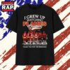 I Grew Up Watching Flames Greatness Thank You For The Memories T Shirt , Vintage Trending Shirt 2 I Grew Up Watching Flames Greatness Thank You For The Memories T Shirt , Vintage Trending Shirt I Grew UP Watching Flames Greatness Thank You For The Memories T Shirt