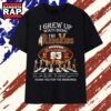 I Grew Up Watching The Redskins 95 Seasons 1932 2026 Memories T Shirt, Trending 2D Shirt 3 I Grew Up Watching The Redskins 95 Seasons 1932 2026 Memories T Shirt, Trending 2D Shirt I Grew UP Watching The Redskins 95 Seasons 1932 2026 Memories T Shirt
