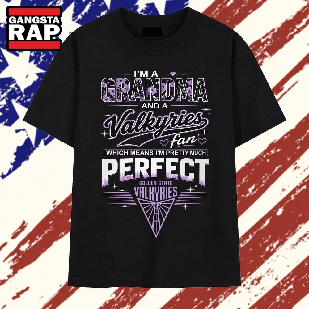 I'm A Grandma And A Valkyries Fan Pretty Much Perfect T Shirt , Trending 2D Shirt I M A Grandma And A Valkyries Fan Pretty Much Perfect T Shirt