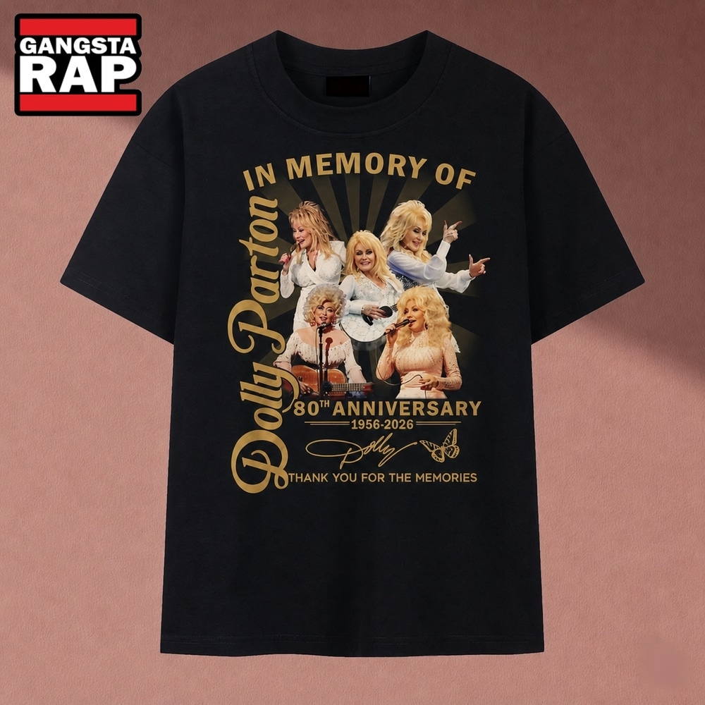In Memory Of Dolly Parton 80th Anniversary 1956 2026 Tribute T Shirt, Music 2D Shirt In Memory Of Dolly Parton 80th Anniversary 1956 2026 Tribute T Shirt, Music 2D Shirt