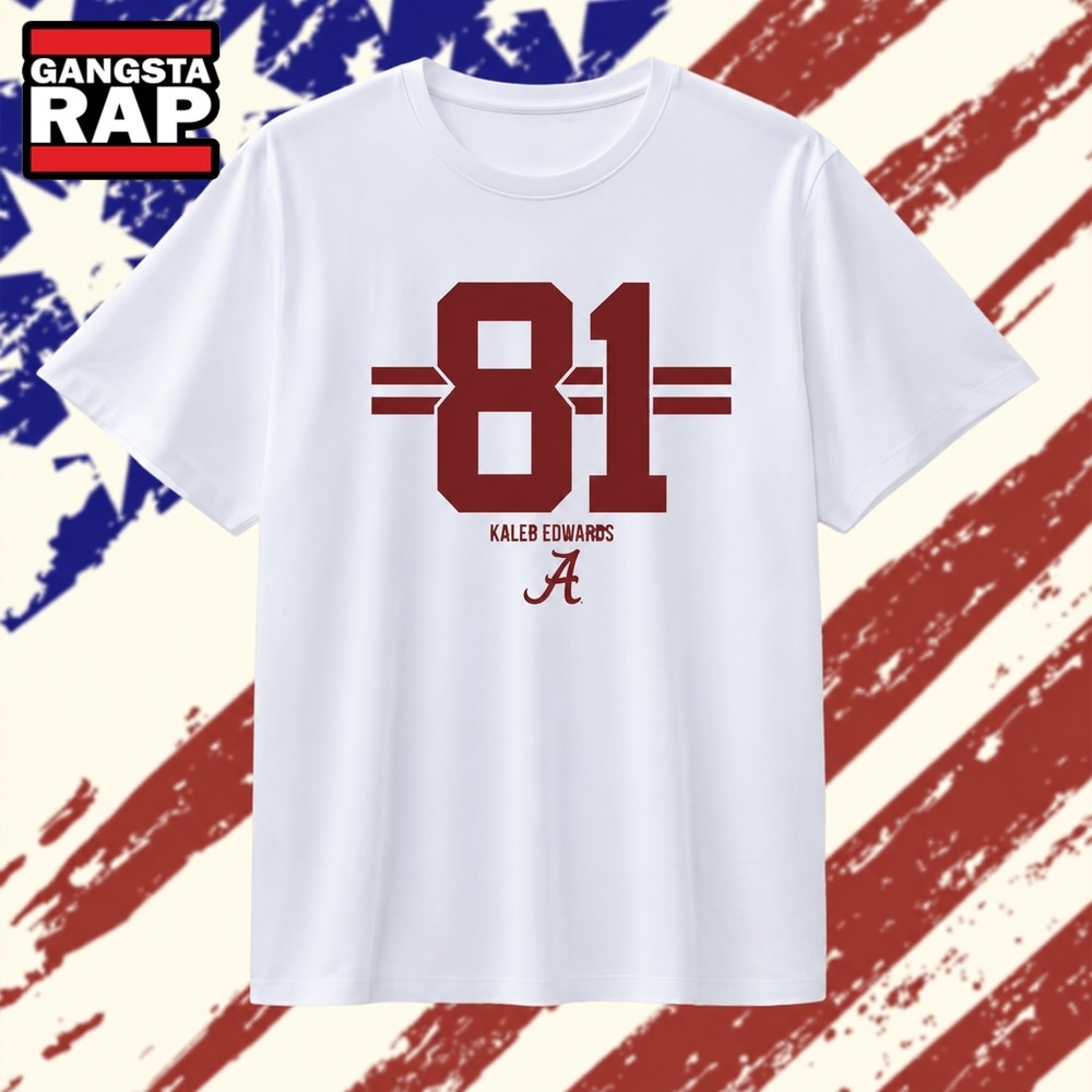 Kaleb Edwards 81 Alabama Crimson Tide jersey T Shirt , Vintage Trending Shirt Kaleb Edwards 81 Alabama Crimson Tide Jersey T Shirt