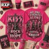 Kiss Band No One Fights Alone Rock For Hope Breast Cancer Awareness T Shirt , Trending 3D Music Shirt Kiss Band NO One Fights Alone Rock For Hope Breast Cancer Awareness T Shirt