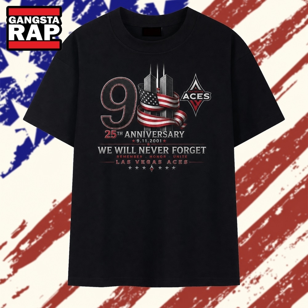 Las Vegas Aces 911 25th Anniversary We Will Never Forget T Shirt , Vintage Trending Shirt Las Vegas Aces 911 25th Anniversary WE Will Never Forget T Shirt