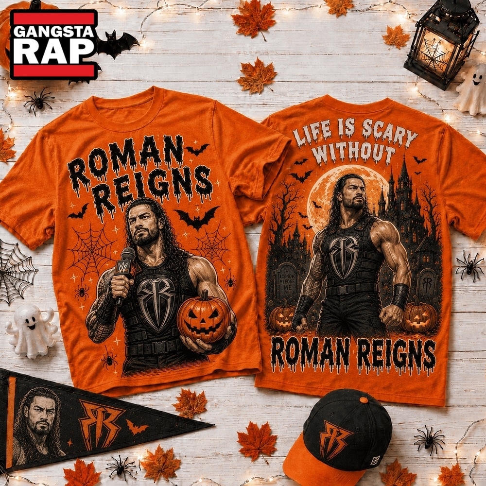 Life Is Scary Without Roman Reigns Halloween T Shirt , Music Trend Shirt Life IS Scary Without Roman Reigns Halloween T Shirt