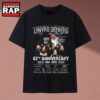 Lynyrd Skynyrd 62th Anniversary 1964 2026 Band Signatures T Shirt, Music 2D Shirt 2 Lynyrd Skynyrd 62th Anniversary 1964 2026 Band Signatures T Shirt, Music 2D Shirt Lynyrd Skynyrd 62th Anniversary 1964 2026 Band Signatures T Shirt