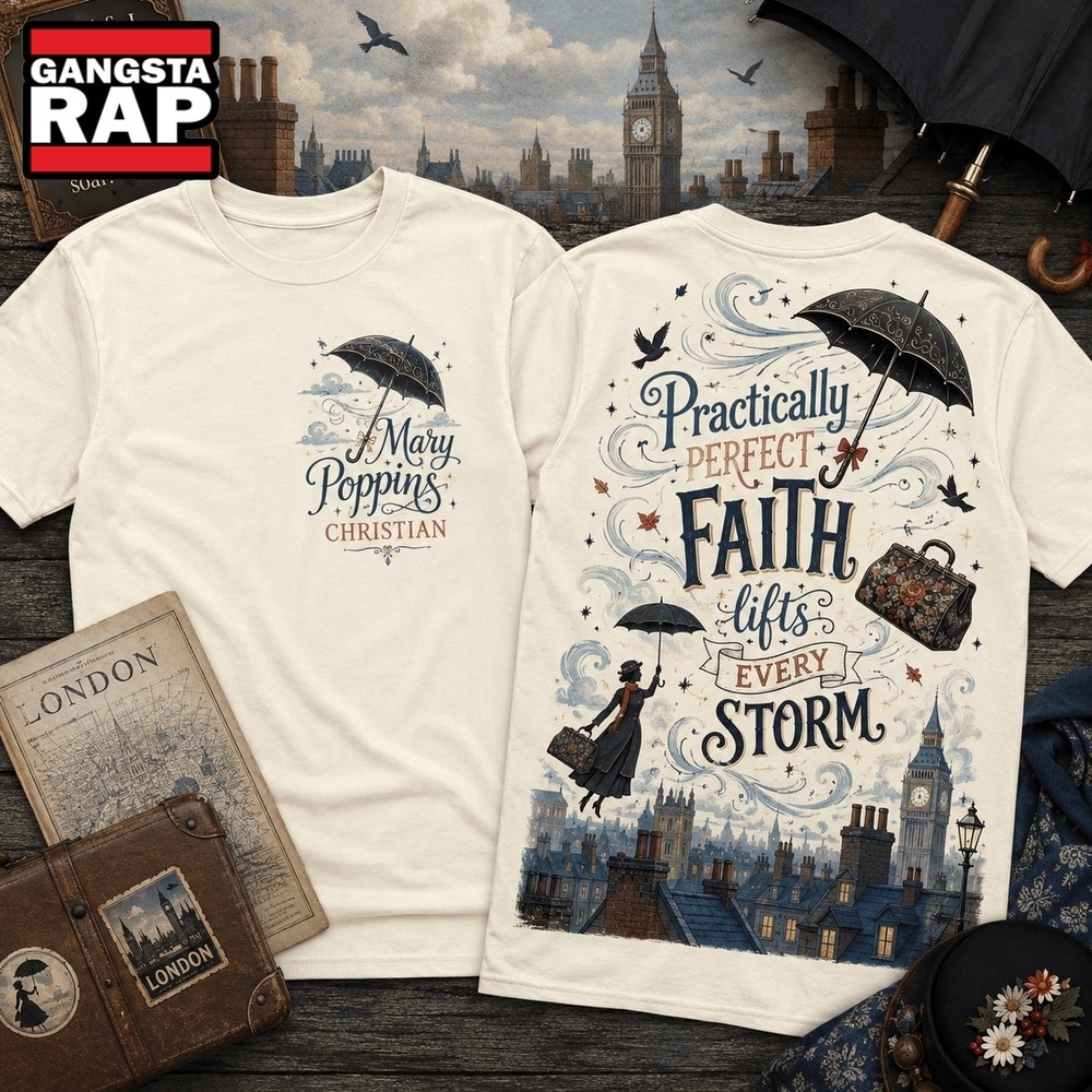 Mary Poppins Christian Practically Perfect Faith 3D Shirt, Trending 3D Music Shirt Mary Poppins Christian Practically Perfect Faith 3D Shirt, Trending 3D Music Shirt