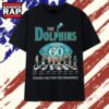 Miami Dolphins 60th Anniversary 1966 2026 Abbey Road Signatures T Shirt , Vintage Trending Shirt 2 Miami Dolphins 60th Anniversary 1966 2026 Abbey Road Signatures T Shirt , Vintage Trending Shirt Miami Dolphins 60th Anniversary 1966 2026 Abbey Road Signatures T Shirt