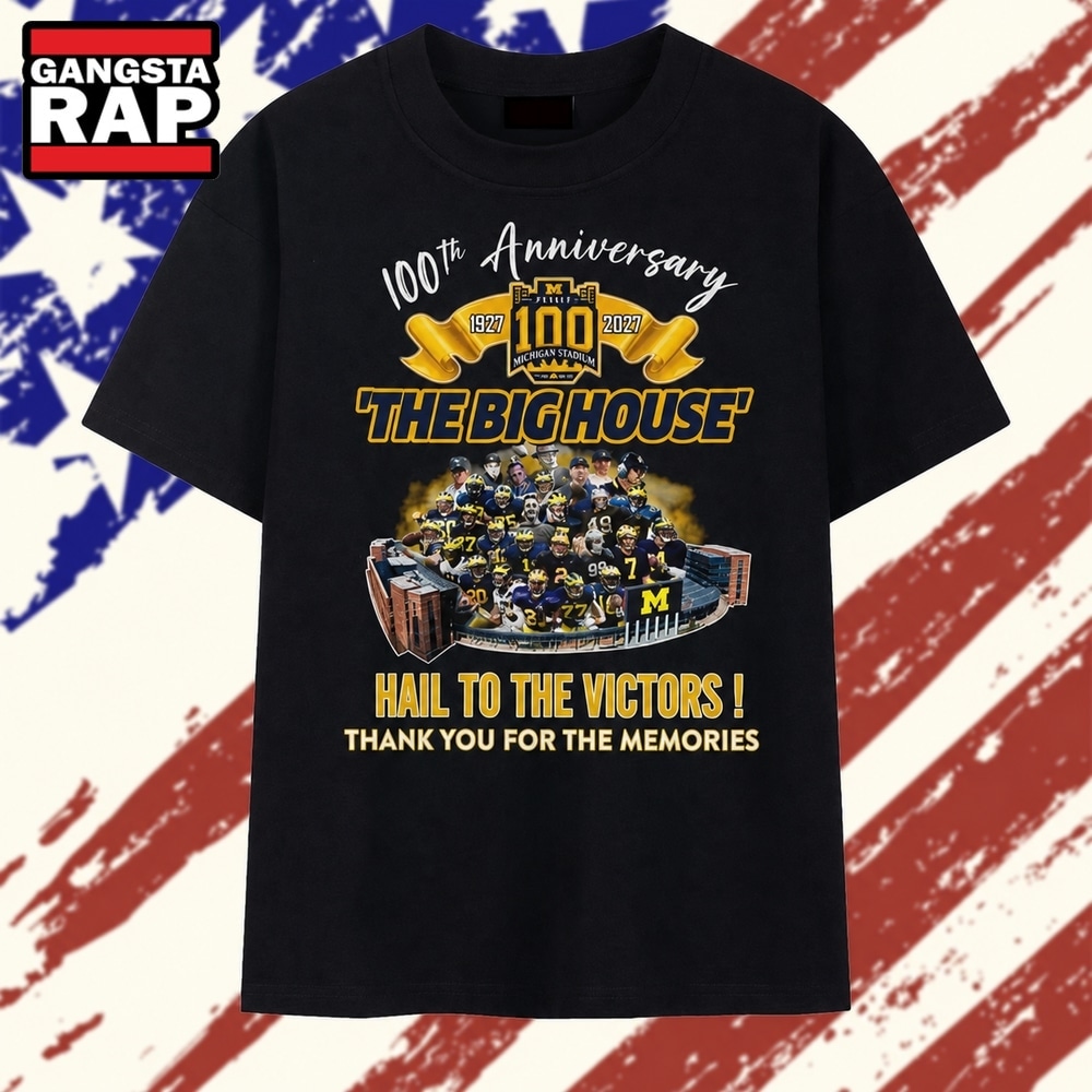 Michigan Wolverines The Big House 100 Years Hail To The Victors T Shirt , Trending 2D Shirt Michigan Wolverines The Big House 100 Years Hail TO The Victors T Shirt