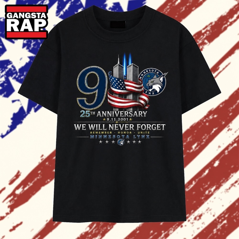 Minnesota Lynx 911 25th Anniversary We Will Never Forget T Shirt , Vintage Trending Shirt Minnesota Lynx 911 25th Anniversary WE Will Never Forget T Shirt