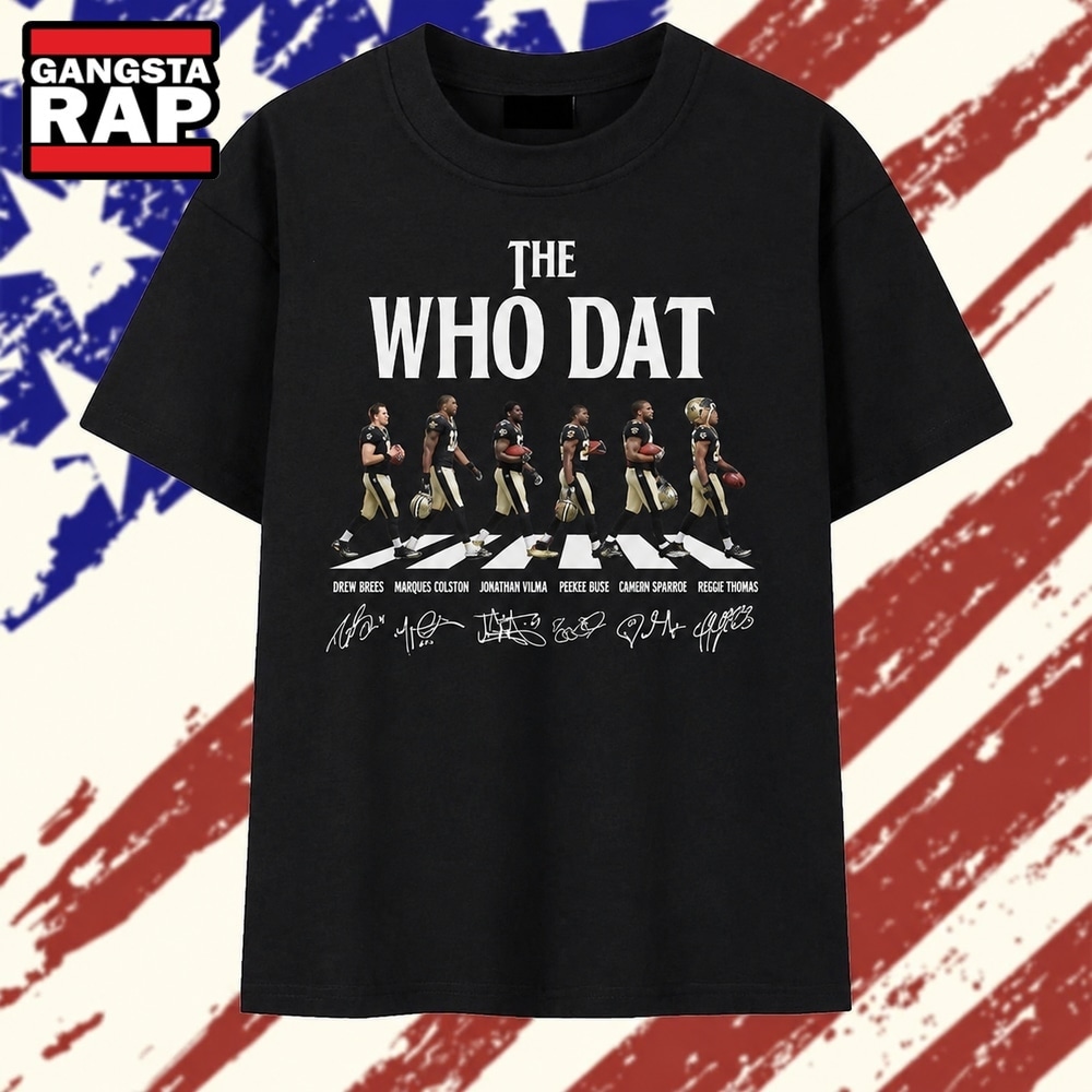New Orleans Saints The Who Dat Legends Walking Signatures T Shirt, Trending 2D Shirt New Orleans Saints The Who Dat Legends Walking Signatures T Shirt, Trending 2D Shirt